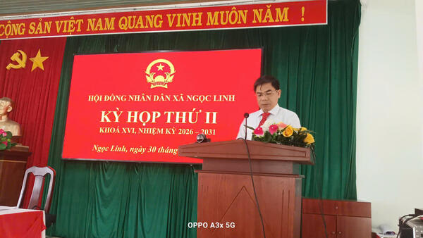 HỘI ĐỒNG NHÂN DÂN XÃ NGỌC LINH TỔ CHỨC THÀNH CÔNG KỲ HỌP THỨ HAI KHÓA XVI, NHIỆM KỲ 2026 – 2031